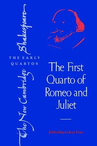 bokomslag The First Quarto of Romeo and Juliet