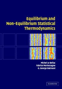 bokomslag Equilibrium and Non-Equilibrium Statistical Thermodynamics