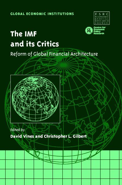 The IMF and Its Critics: Reform of Global Financial Architecture