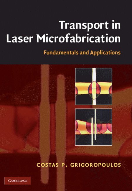 Transport in Laser Microfabrication 1