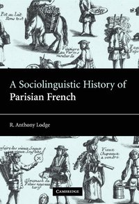 bokomslag A Sociolinguistic History of Parisian French