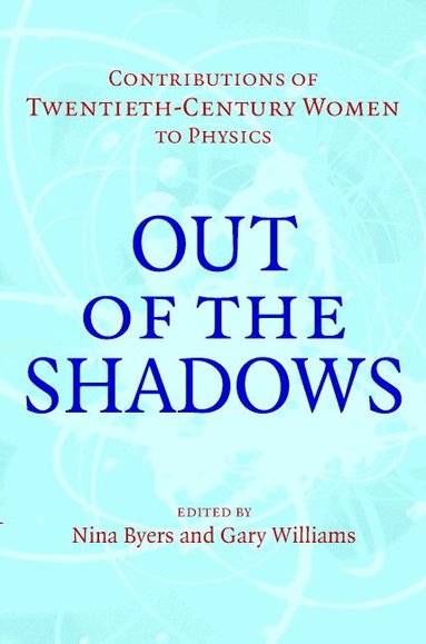 Nina Byers, Gary Williams - Out of the Shadows, Inbunden