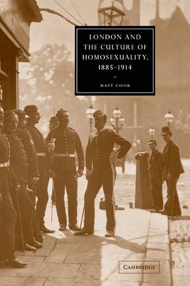 bokomslag London and the Culture of Homosexuality, 1885-1914