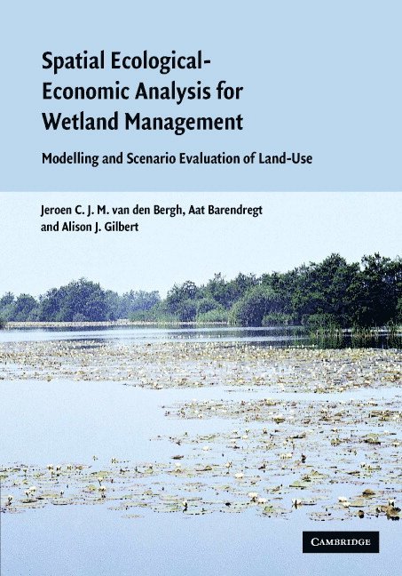 Spatial Ecological-Economic Analysis for Wetland Management 1