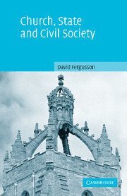 David (University of Edinburgh) Fergusson, David Fergusson - Church, State and Civil Society, Inbunden