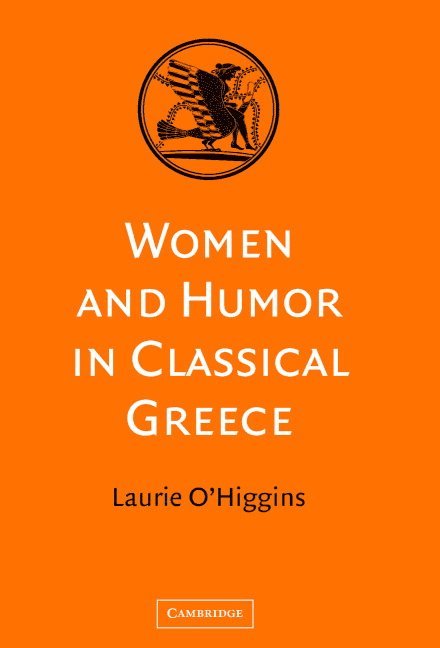Women and Humor in Classical Greece 1