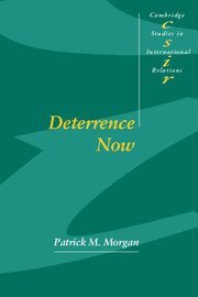 Patrick M. Morgan - Deterrence Now, Inbunden