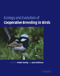 bokomslag Ecology and Evolution of Cooperative Breeding in Birds