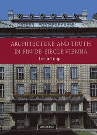 bokomslag Architecture and Truth in Fin-de-Sicle Vienna