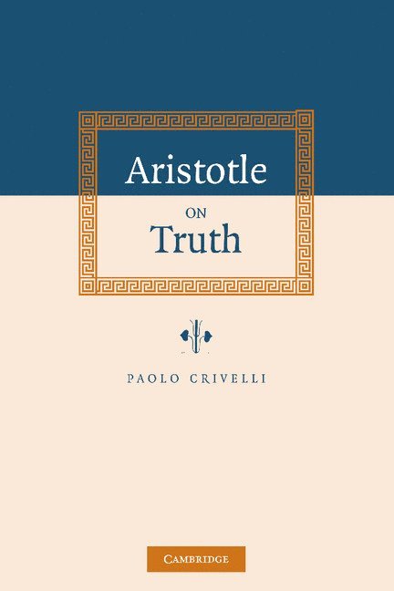 Aristotle on Truth 1