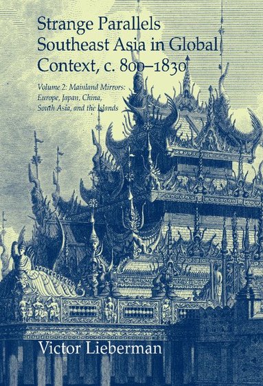 bokomslag Strange Parallels: Volume 2, Mainland Mirrors: Europe, Japan, China, South Asia, and the Islands