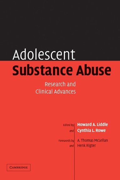 Howard A. Liddle, Cynthia L. Rowe - Adolescent Substance Abuse, Inbunden
