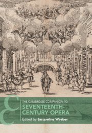 Cambridge Companion to Seventeenth-Century Opera