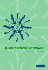 bokomslag Animal Communication Networks