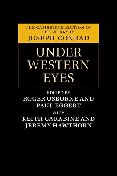 Joseph Conrad, Roger Osborne, Paul Eggert - Under Western Eyes, Inbunden