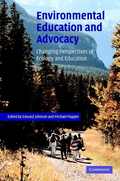 Edward A. Johnson, Michael J. Mappin - Environmental Education and Advocacy, Inbunden