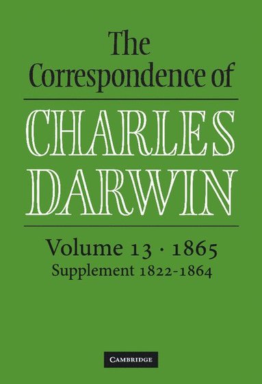 bokomslag The Correspondence of Charles Darwin: Volume 13, 1865