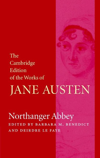 Jane Austen, Barbara M. Benedict, Deirdre Le Faye - Northanger Abbey, Inbunden