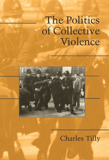 The Politics of Collective Violence 1