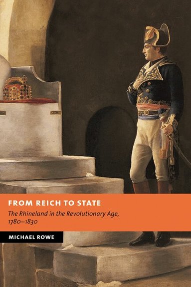 Michael Rowe - From Reich to State, Inbunden