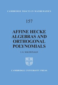 bokomslag Affine Hecke Algebras and Orthogonal Polynomials