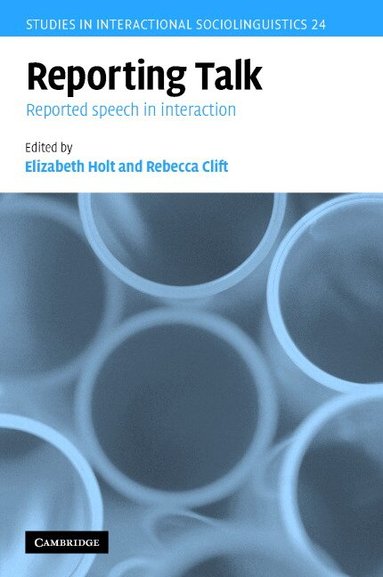 Elizabeth Holt, Rebecca Clift - Reporting Talk, Inbunden