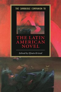 bokomslag The Cambridge Companion to the Latin American Novel