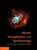 bokomslag Atomic Astrophysics and Spectroscopy