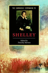 bokomslag The Cambridge Companion to Shelley