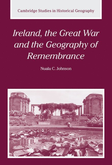 Ireland, the Great War and the Geography of Remembrance 1