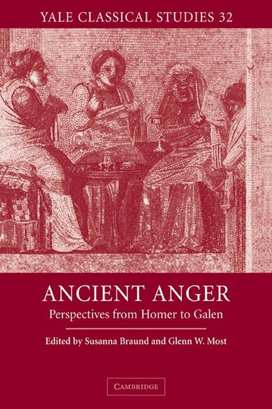 Susanna Braund, Glenn W. Most - Ancient Anger, Inbunden