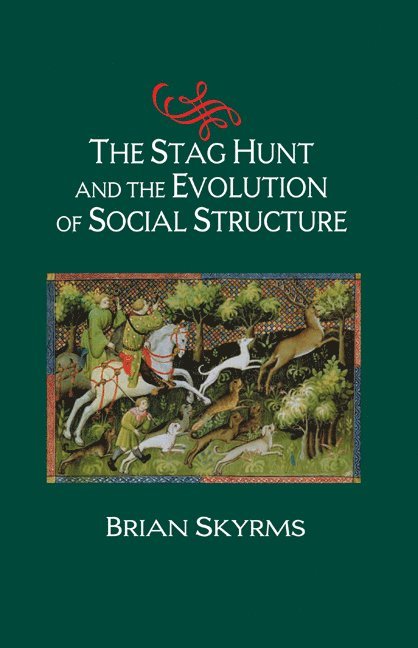 The Stag Hunt and the Evolution of Social Structure 1
