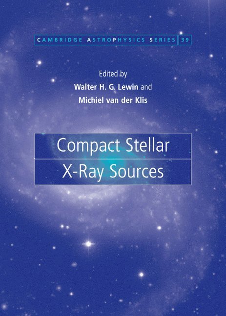 Walter (Massachusetts Institute of Technology) Lewin, Michiel (Universiteit van Amsterdam) van der Klis, Walter Lewin, Michiel Van Der Klis, Michiel van der Klis, Michiel van der Klis - Compact Stellar X-ray Sources, Inbunden