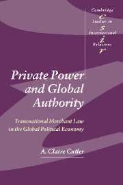 A. Claire Cutler, Steve Smith - Private Power and Global Authority, Inbunden