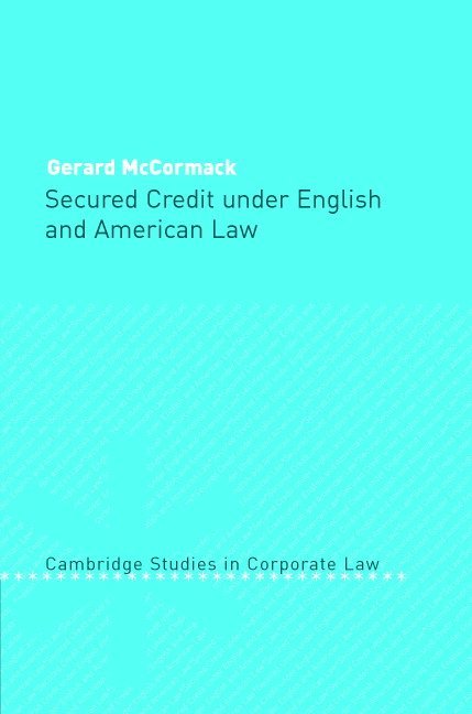 Secured Credit under English and American Law 1