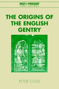 bokomslag The Origins of the English Gentry