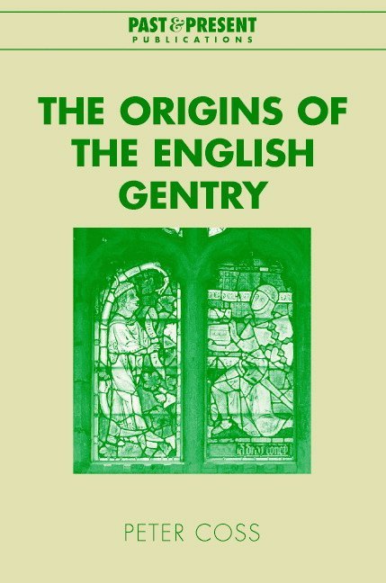 The Origins of the English Gentry 1