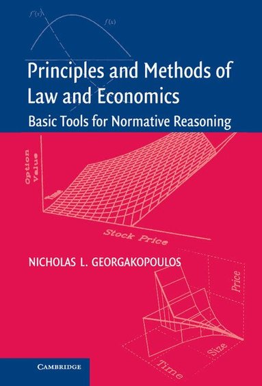 Nicholas L. Georgakopoulos - Principles and Methods of Law and Economics, Inbunden
