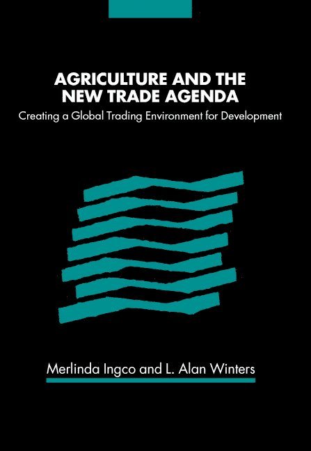 Agriculture and the New Trade Agenda 1