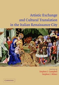 bokomslag Artistic Exchange and Cultural Translation in the Italian Renaissance City