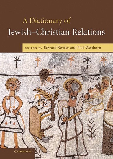 bokomslag A Dictionary of Jewish-Christian Relations