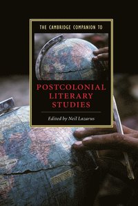 bokomslag The Cambridge Companion to Postcolonial Literary Studies
