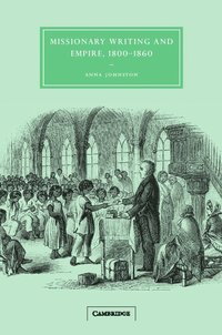 bokomslag Missionary Writing and Empire, 1800-1860