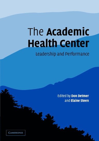 bokomslag The Academic Health Center