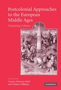 bokomslag Postcolonial Approaches to the European Middle Ages