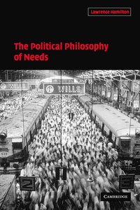 bokomslag The Political Philosophy of Needs