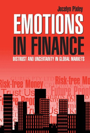 Jocelyn Pixley - Emotions in Finance, Inbunden