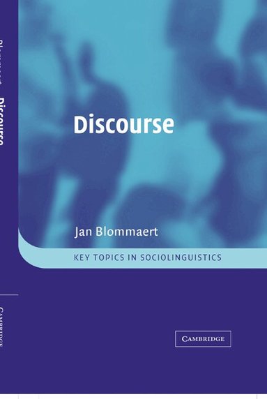 Jan Blommaert, Rajend Mesthrie - Discourse, Inbunden