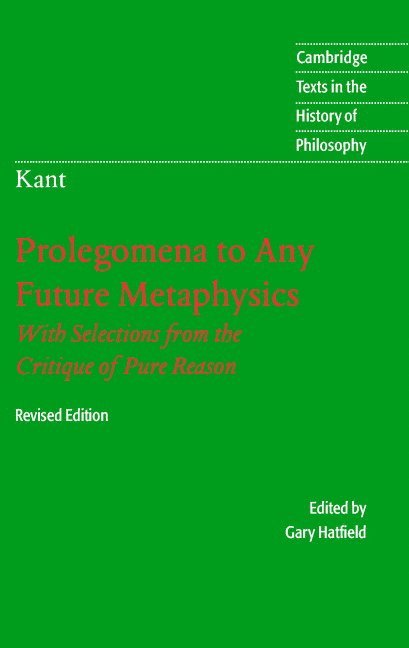 Immanuel Kant: Prolegomena to Any Future Metaphysics