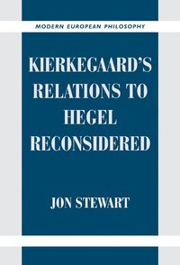 bokomslag Kierkegaard's Relations to Hegel Reconsidered